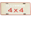 I'm a 4-Wheeler | Retro-Schild im US-Car-Stil mit 4 vorgebohrten Löchern für eine einfache Montage.