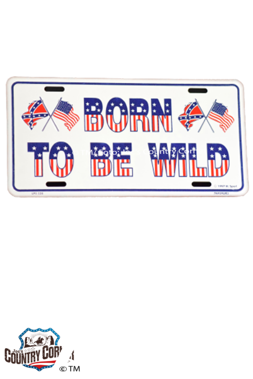 Born to be Wild | US Car Shield - Metall Schild, Alu Schild